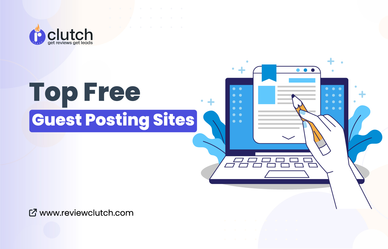 Top 20+ Free Guest Posting Sites for 2025! (Updated)