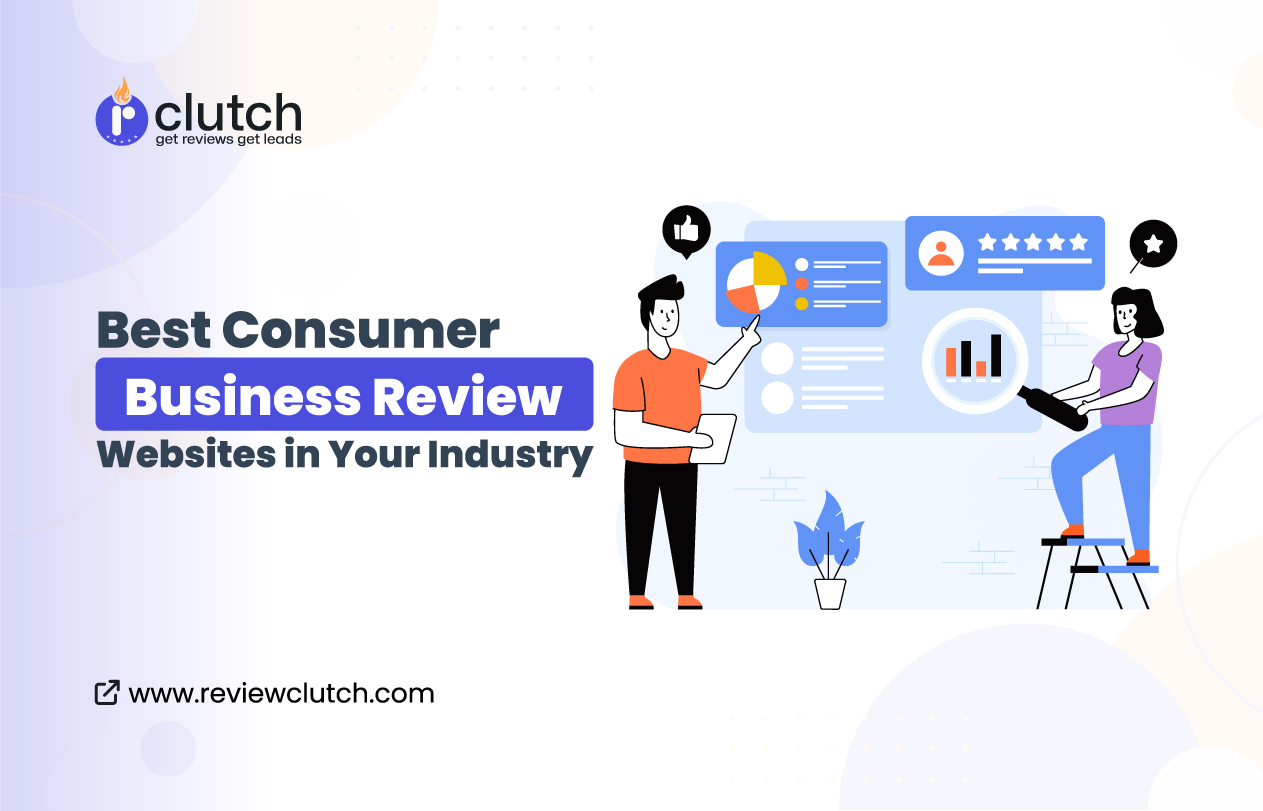 7+ Best Consumer Business Review Websites in Your Industry